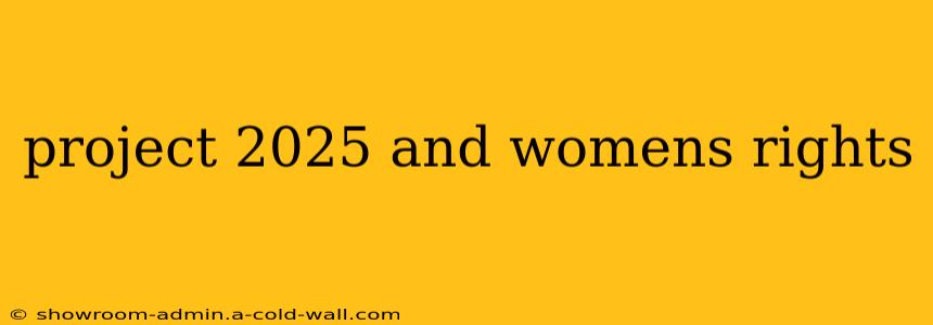 project 2025 and womens rights