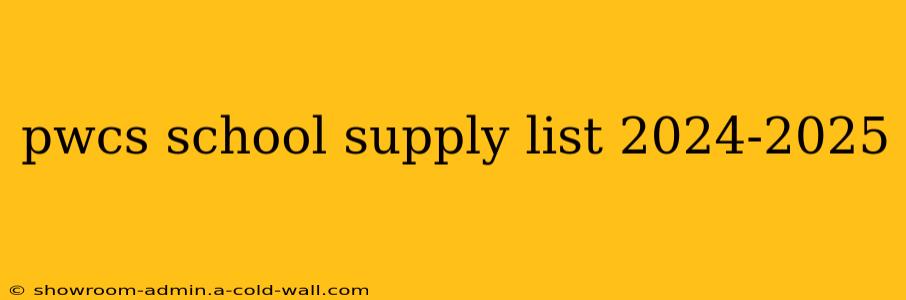 pwcs school supply list 2024-2025