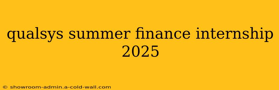 qualsys summer finance internship 2025