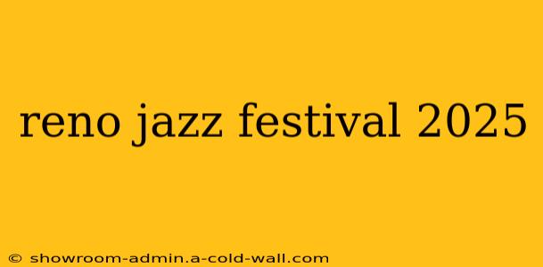 reno jazz festival 2025