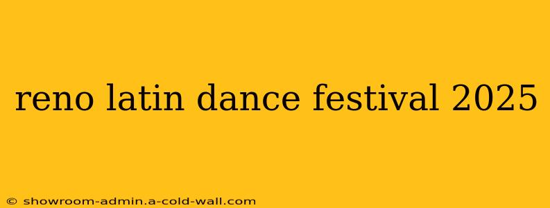 reno latin dance festival 2025