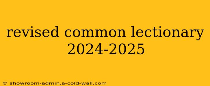 revised common lectionary 2024-2025