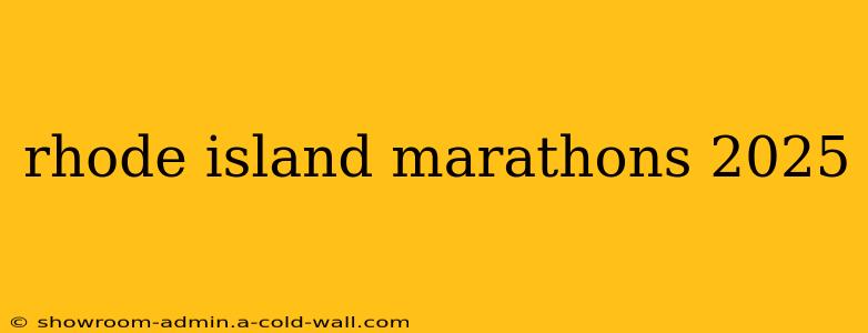 rhode island marathons 2025