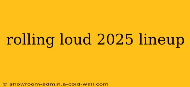 rolling loud 2025 lineup