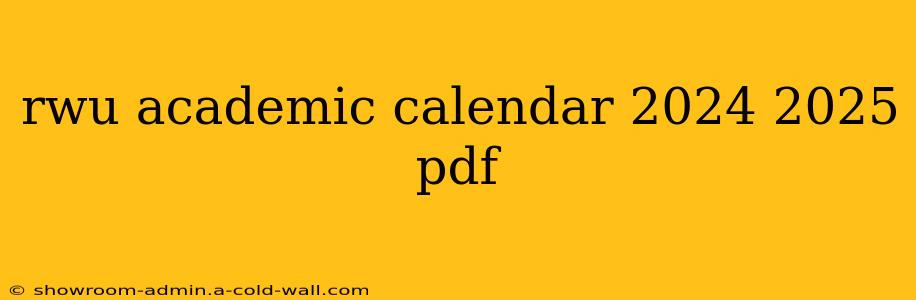 rwu academic calendar 2024 2025 pdf