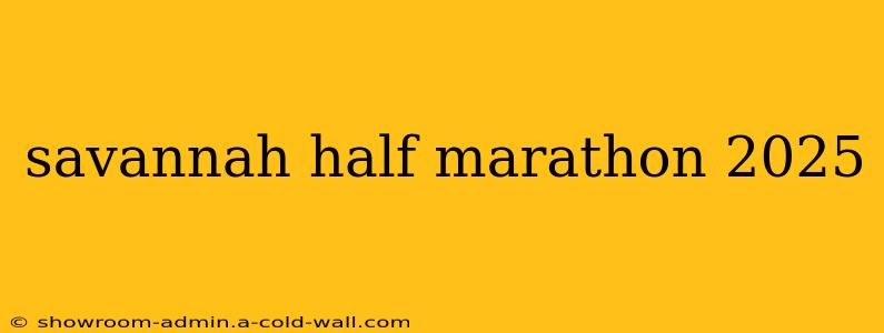 savannah half marathon 2025