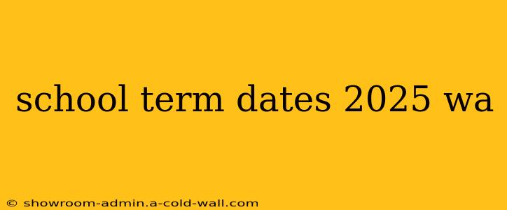 school term dates 2025 wa