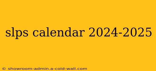 slps calendar 2024-2025