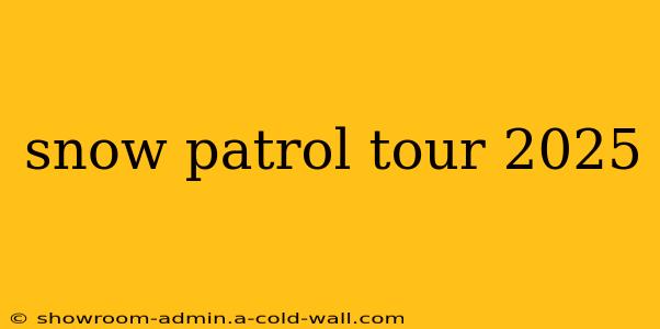 snow patrol tour 2025