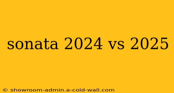 sonata 2024 vs 2025