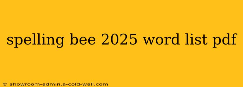 spelling bee 2025 word list pdf