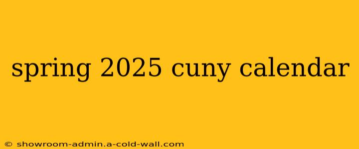 spring 2025 cuny calendar