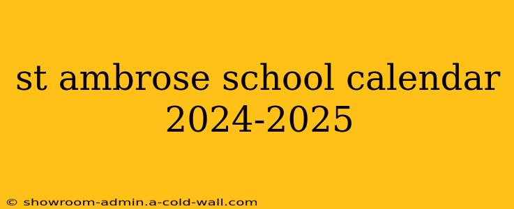 st ambrose school calendar 2024-2025