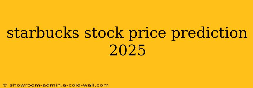 starbucks stock price prediction 2025