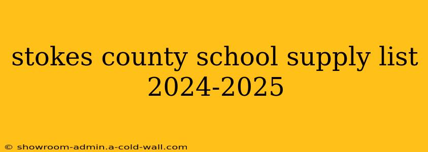 stokes county school supply list 2024-2025