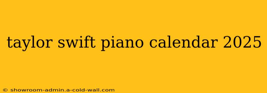 taylor swift piano calendar 2025