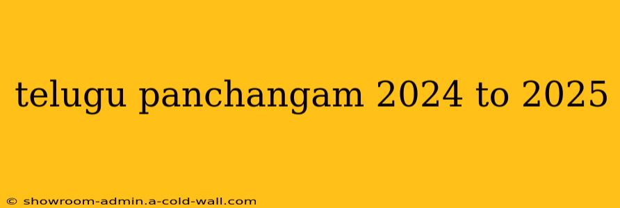 telugu panchangam 2024 to 2025