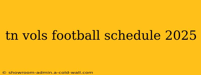 tn vols football schedule 2025