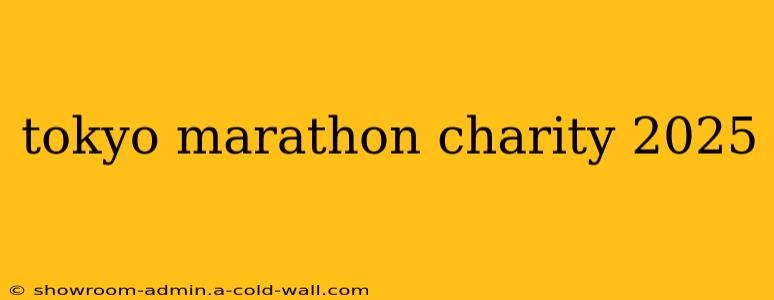 tokyo marathon charity 2025