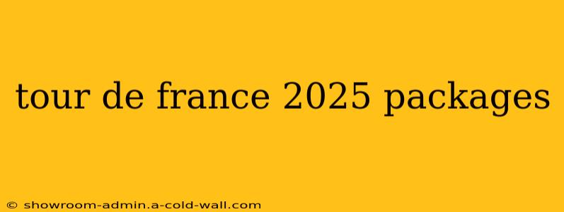 tour de france 2025 packages