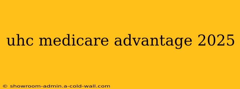 uhc medicare advantage 2025