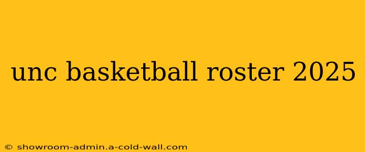 unc basketball roster 2025