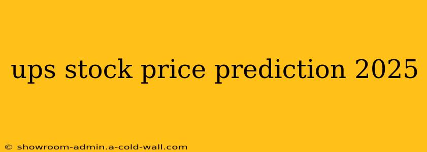 ups stock price prediction 2025