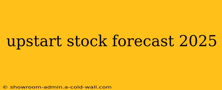 upstart stock forecast 2025