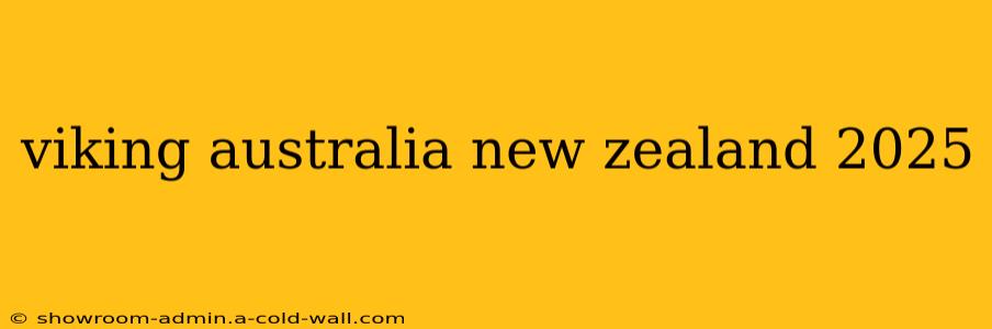 viking australia new zealand 2025