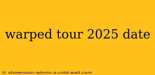 warped tour 2025 date