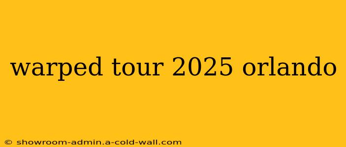 warped tour 2025 orlando