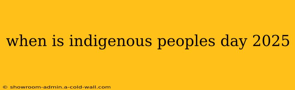 when is indigenous peoples day 2025