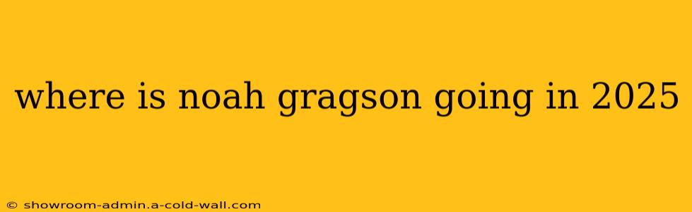 where is noah gragson going in 2025