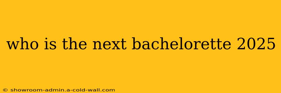 who is the next bachelorette 2025