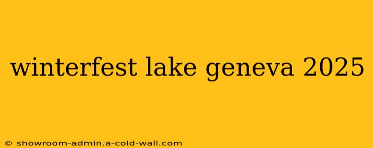 winterfest lake geneva 2025