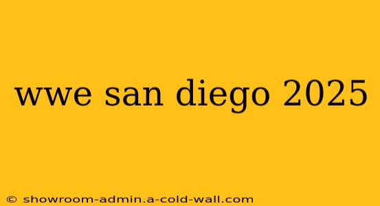 wwe san diego 2025