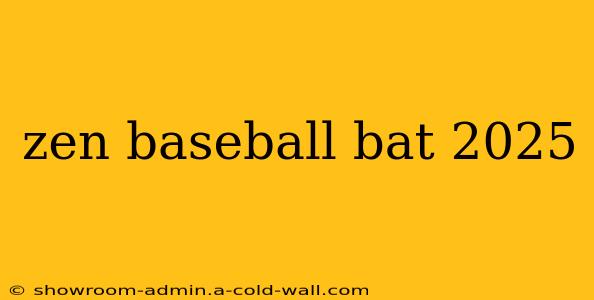 zen baseball bat 2025